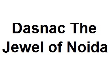 Dasnac The Jewel of Noida